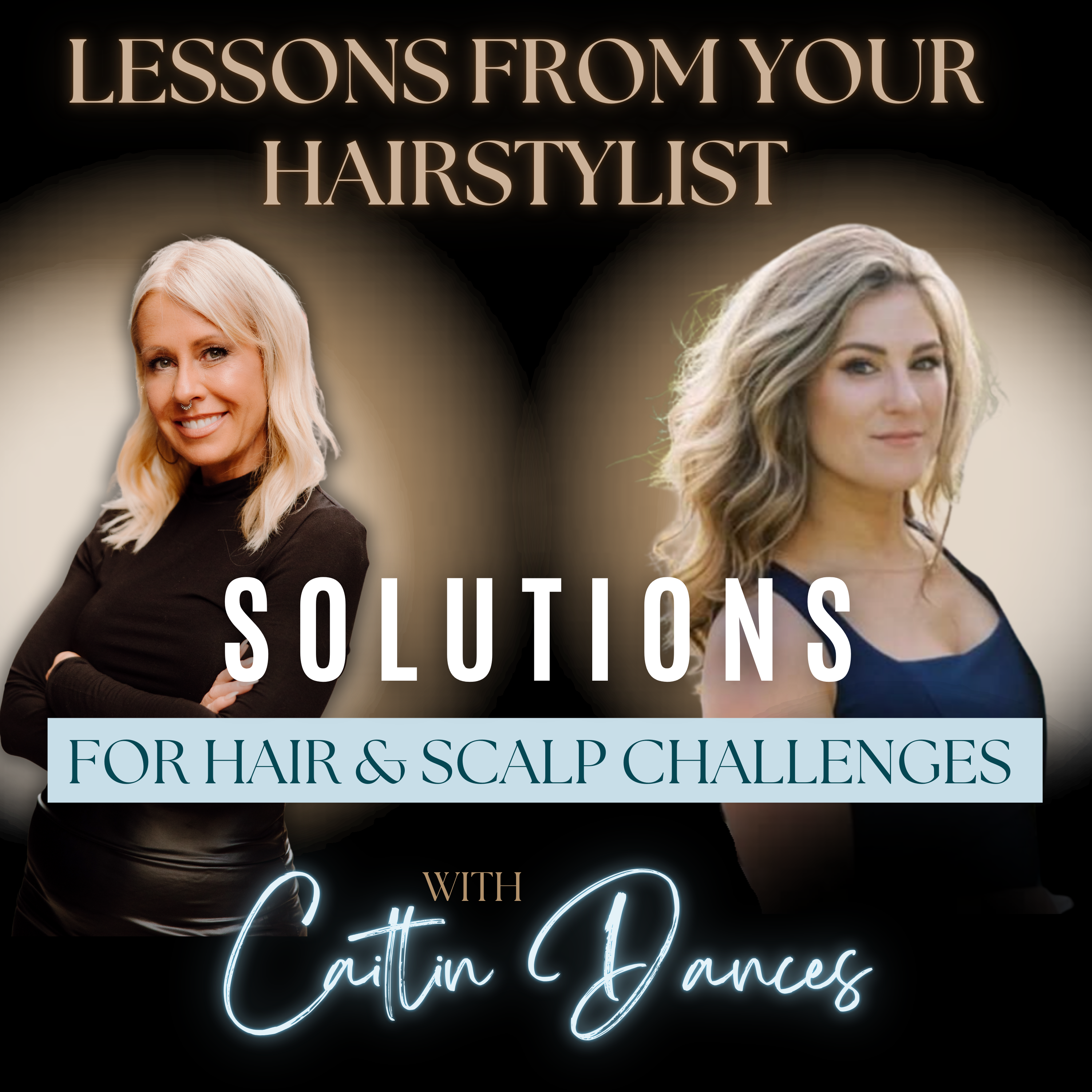 Image of the Lesson from Your Hairstylist Podcast Episode 2 - Caitlin Dances Card