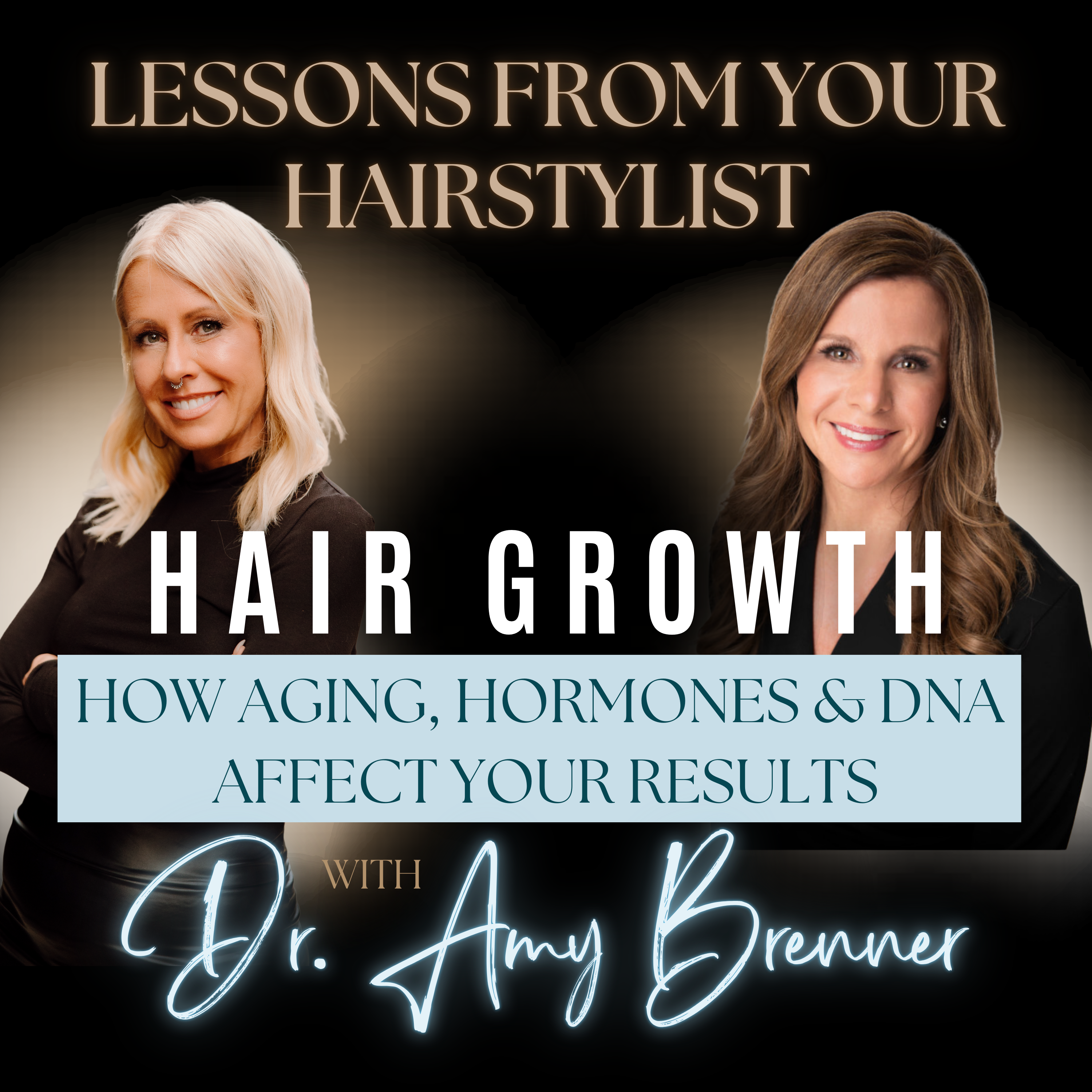 Image of the Lesson from Your Hairstylist Podcast Episode 3 - Dr. Amy Brenner Card